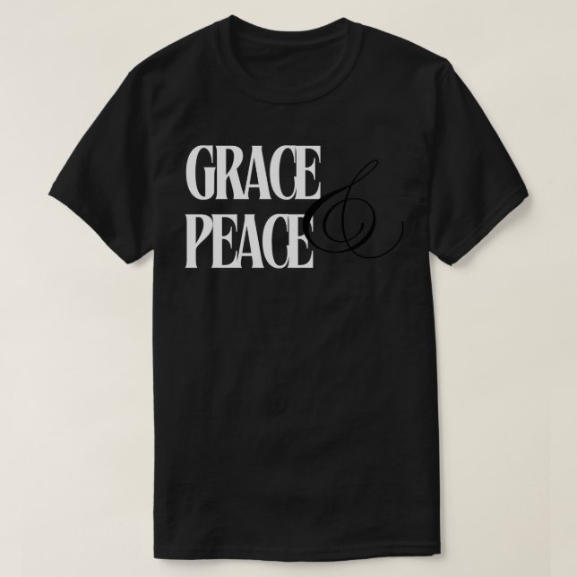 Grace and Peace white TShirt (Design Front)