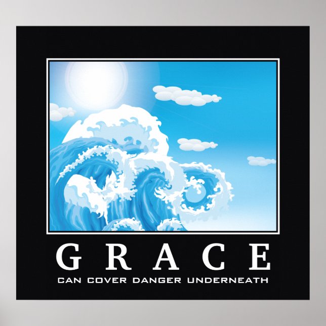 Grace, blue white ocean waves demotivational poster (Front)