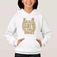 Grace, Grit & Good Horses Western Girls Hoodie