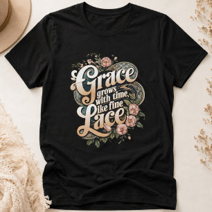 Grace Grows Like Fine Lace Vintage Floral Design T-Shirt