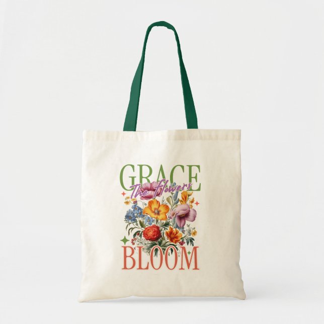 Grace in Bloom Floral Typography Tote Bag (Front)