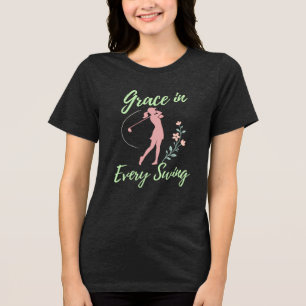 Grace in Every Swing Women’s Golf Tri-Blend Shirt