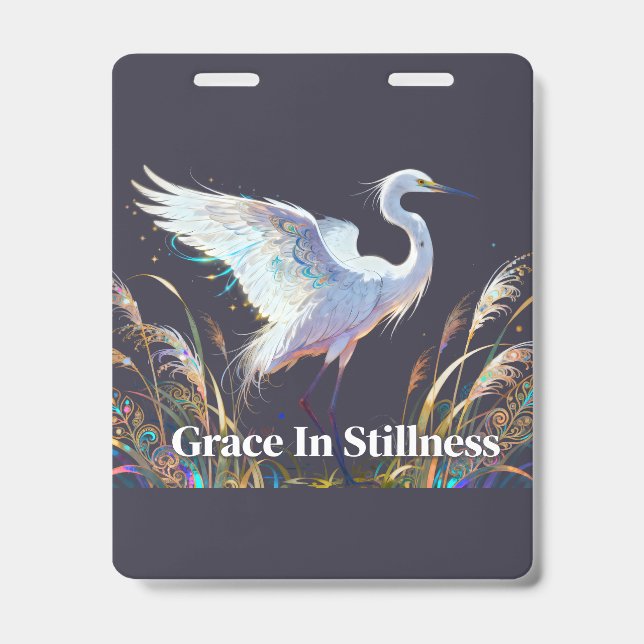 "Grace In Stillness" Fantasy Egret Badge (Front)
