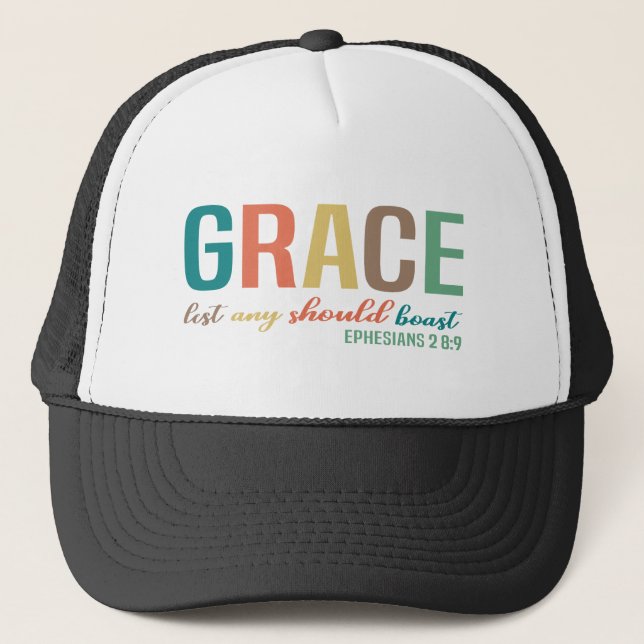 Grace Lest Any Should Boast Christian Trucker Hat (Front)