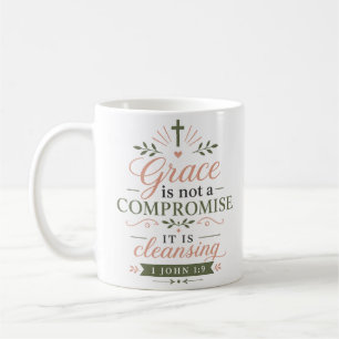 Grace Not Compromise It Is Cleansing Bible Quote Coffee Mug