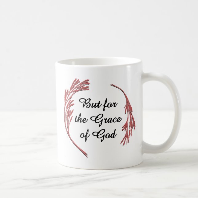 Grace Of God Recovery Slogan Inspirational Saying Coffee Mug (Right)