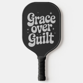 Grace Over Guilt  Pickleball Paddle