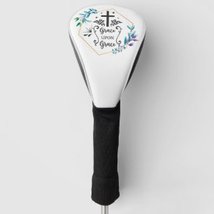 Grace Upon Grace  Golf Head Cover