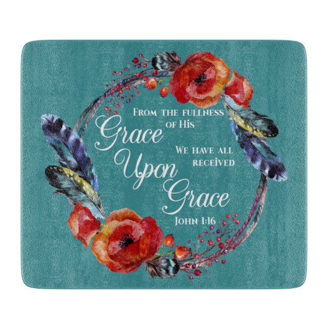Grace Upon Grace  John 1:16 Scripture Cutting Board (Front)