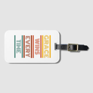Grace Wins Every Time Luggage Tag