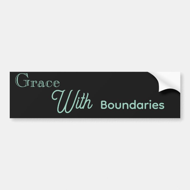 Grace With Boundaries Bumper Sticker (Front)