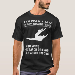 Graceful Ballet Research: Unleash Your Passion for T-Shirt
