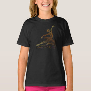 Graceful Line Art Ballerina - I Dance For Myself T-Shirt