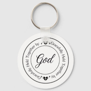 Gracefully Held Together by God Keychain