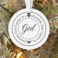 Gracefully Held Together by God