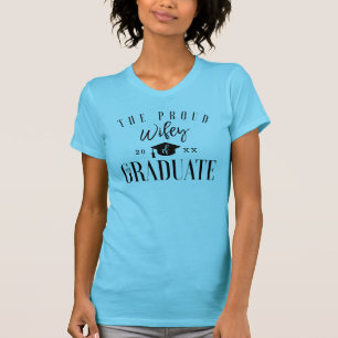 Grad Celebration   Proud Wifey of the Graduate T-Shirt