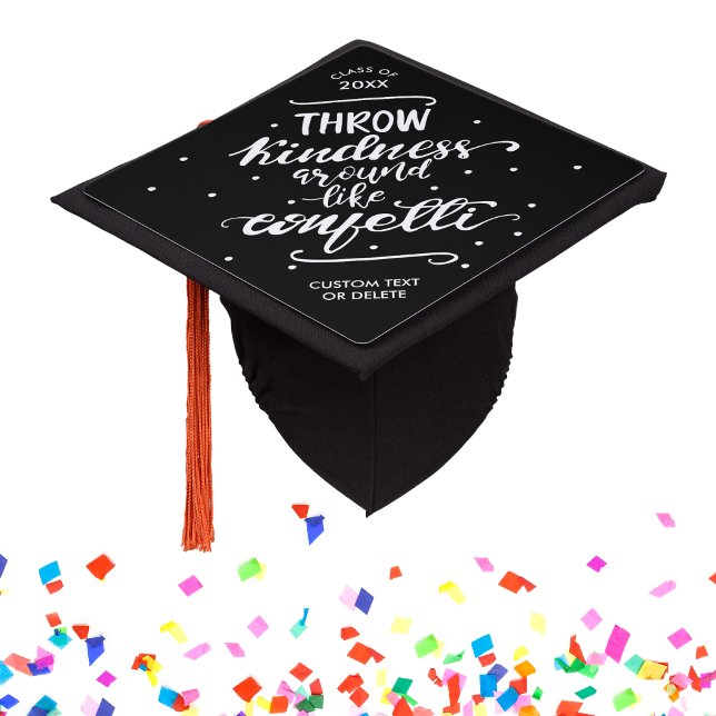 Grad Quote Show Kindness Custom Class of 2018 Graduation Cap Topper (Creator Uploaded)