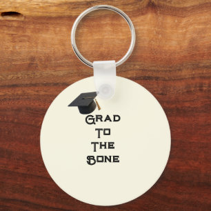 Grad to the Bone Editable Graduation Greeting Card Keychain