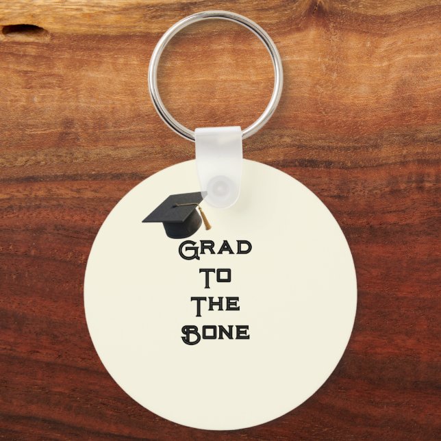 Grad to the Bone Editable Graduation Greeting Card Keychain (Front)