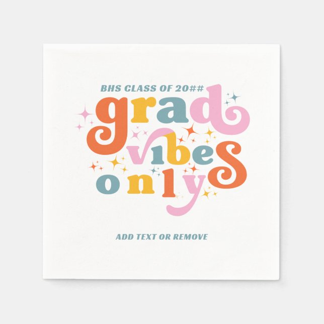 Grad Vibes Only Graduation Party Class Of 2024  Napkin (Front)