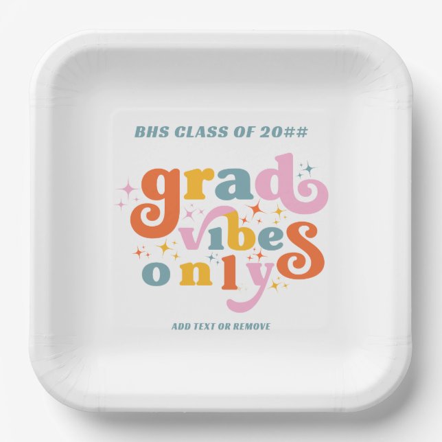 Grad Vibes Only Graduation Party Class Of 2024  Paper Plate (Front)