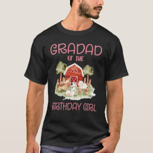 Gradad of The Birthday For Girl Barnyard Farm Anim T-Shirt