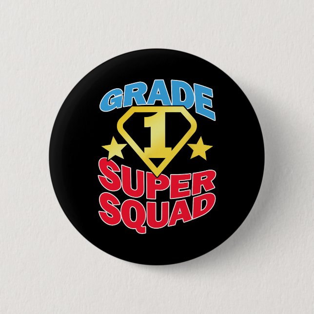 Grade 1 Super Squad Superhero Teacher Team  2 Inch Round Button (Front)