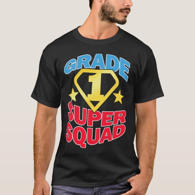 Grade 1 Super Squad Superhero Teacher Team  T-Shirt (Front)
