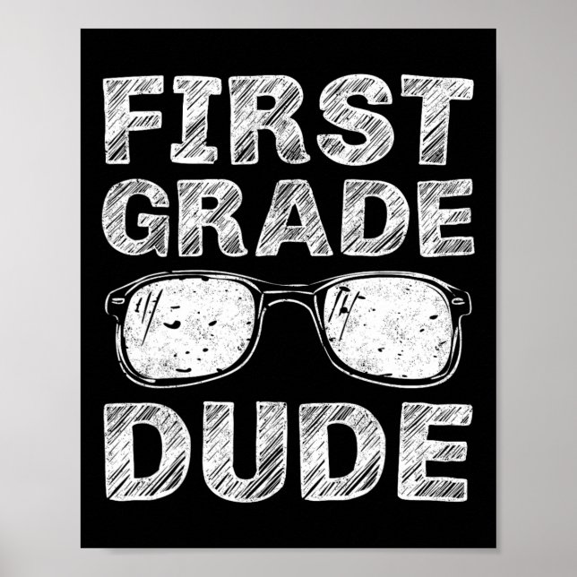 Grade Dude First Day Of School Gift Back To School Poster (Front)