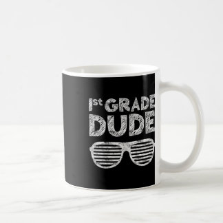 Grade Dudefirst Grade Back To School  Coffee Mug