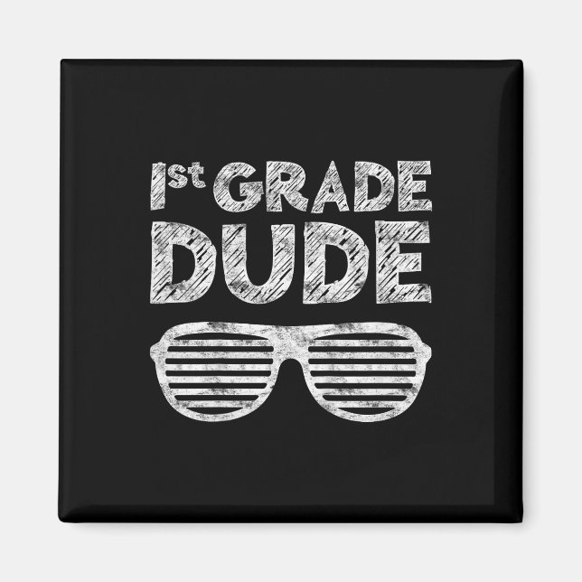 Grade Dudefirst Grade Back To School  Magnet (Front)