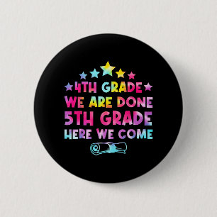 Grade Graduation Tie Dye 5th Grade Here We Come  2 Inch Round Button