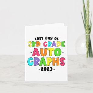 Grade Last Day Of School Autographs Card