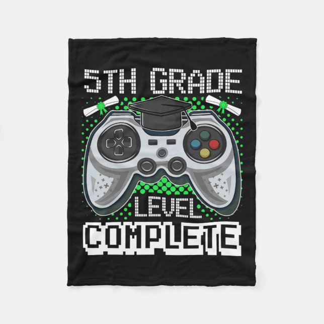Grade Level Complete Gamer 5th Grade Graduation Gi Fleece Blanket (Front)