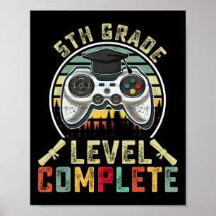 Grade Level Complete Gamer 5th Grade Graduation Gi Poster
