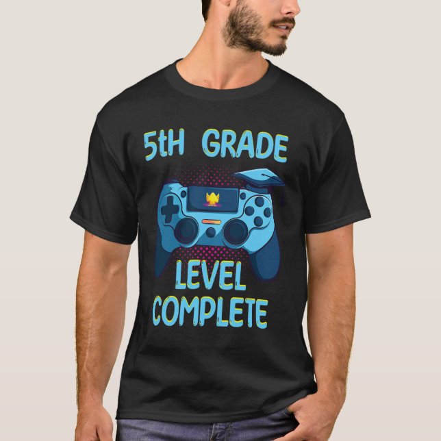 Grade Level Complete Last Day Of School Funny Grad T-Shirt (Front)