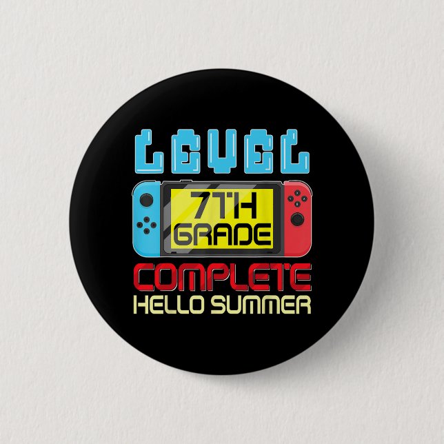 Grade Level Complete Last Day Of School Graduation 2 Inch Round Button (Front)