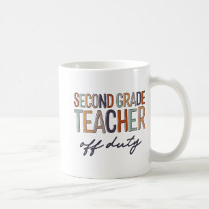 Grade Teacher Off Duty Last Day Of School Coffee Mug