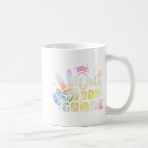 Grade Tie Dye Graduation Last Day Of School Third  Coffee Mug