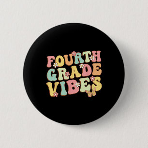 Grade Vibes Hello Team 4th Grade Teacher Kids Retr 2 Inch Round Button