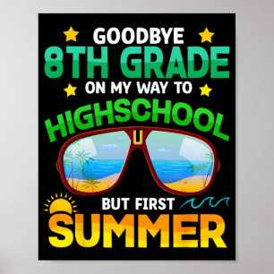 Grade Way To High School Grade First Summer Gradua Poster