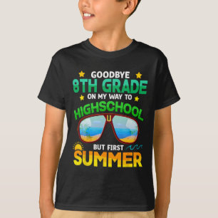 Grade Way To High School Grade First Summer Gradua T-Shirt