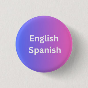 Gradient Style English Español - I Speak Spanish  1 Inch Round Button