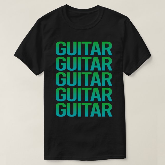 Gradient Text Guitar Guitarist  T-Shirt (Design Front)
