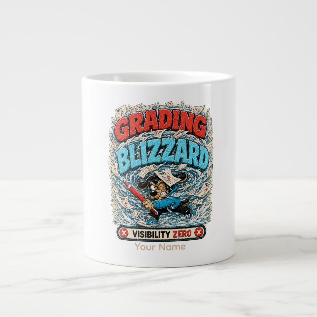 Grading Blizzard Personalized Funny Teacher T-Shir Large Coffee Mug (Front)