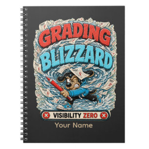 Grading Blizzard Personalized Funny Teacher T-Shir Notebook