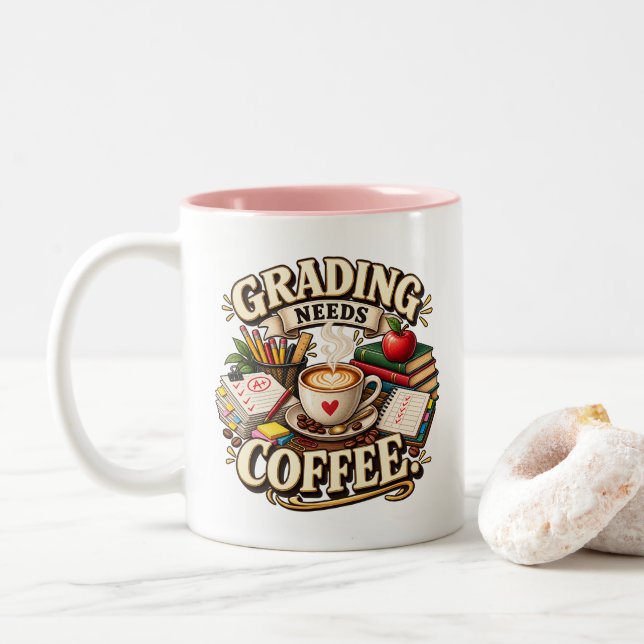 Grading Needs Coffee Teacher Mug (With Donut)