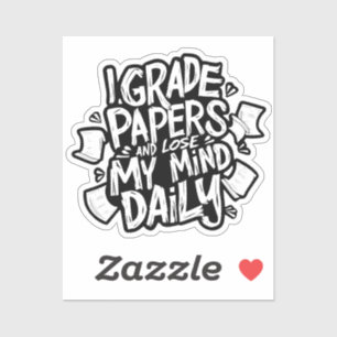Grading Papers Daily Losing Mind Teacher Humour