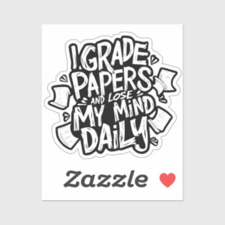 Grading Papers Daily Losing Mind Teacher Humour