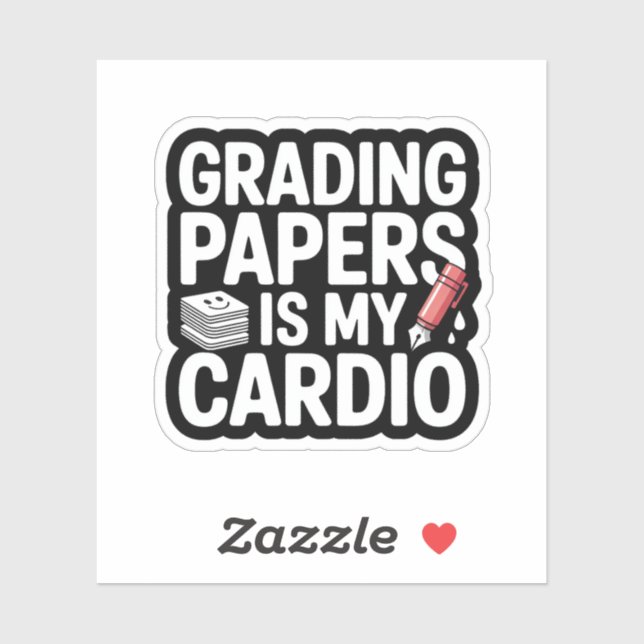 Grading Papers Is My Cardio Teacher Quote (Sheet)